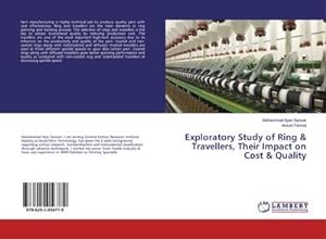 Image du vendeur pour Exploratory Study of Ring & Travellers, their Impact on Cost & Quality mis en vente par BuchWeltWeit Ludwig Meier e.K.