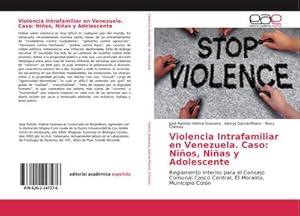 Seller image for Violencia Intrafamiliar en Venezuela. Caso: Nios, Nias y Adolescente for sale by BuchWeltWeit Ludwig Meier e.K.