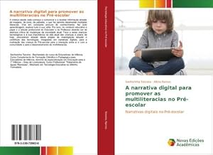 Imagen del vendedor de A narrativa digital para promover as multiliteracias no Pr-escolar a la venta por BuchWeltWeit Ludwig Meier e.K.