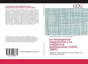 Seller image for La insurgencia magisterial y la indolencia institucional (1979-1987) for sale by BuchWeltWeit Ludwig Meier e.K.