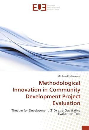 Imagen del vendedor de Methodological Innovation in Community Development Project Evaluation a la venta por BuchWeltWeit Ludwig Meier e.K.