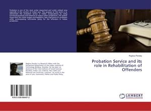 Imagen del vendedor de Probation Service and its role in Rehabilitation of Offenders a la venta por BuchWeltWeit Ludwig Meier e.K.