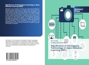 Imagen del vendedor de Significance of Geotagging Technology in Open Distance Learning (ODL) a la venta por BuchWeltWeit Ludwig Meier e.K.