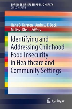 Seller image for Identifying and Addressing Childhood Food Insecurity in Healthcare and Community Settings for sale by BuchWeltWeit Ludwig Meier e.K.