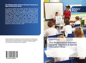 Image du vendeur pour The Relationships between General Teachers & Special Education Ones mis en vente par BuchWeltWeit Ludwig Meier e.K.