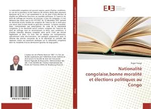 Seller image for Nationalit congolaise,bonne moralit et lections politiques au Congo for sale by BuchWeltWeit Ludwig Meier e.K.