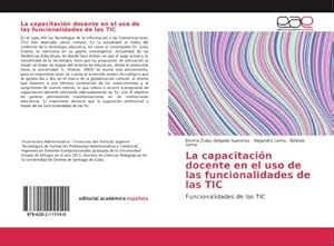 Seller image for La capacitacin docente en el uso de las funcionalidades de las TIC for sale by BuchWeltWeit Ludwig Meier e.K.