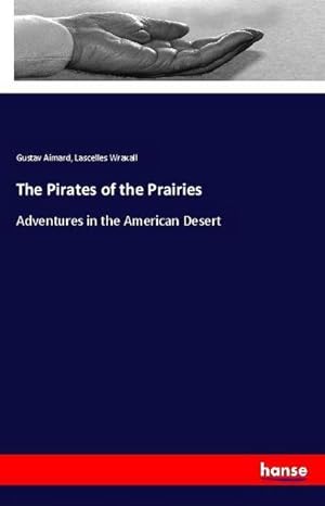 Seller image for The Pirates of the Prairies for sale by BuchWeltWeit Ludwig Meier e.K.