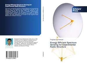 Seller image for Energy Efficient Spectrum Sensing for Experimental Radio Structure for sale by BuchWeltWeit Ludwig Meier e.K.