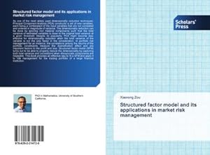 Image du vendeur pour Structured factor model and its applications in market risk management mis en vente par BuchWeltWeit Ludwig Meier e.K.