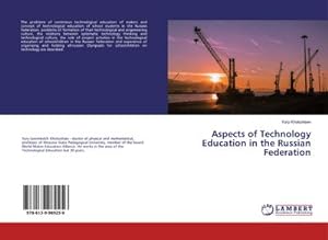 Seller image for Aspects of Technology Education in the Russian Federation for sale by BuchWeltWeit Ludwig Meier e.K.