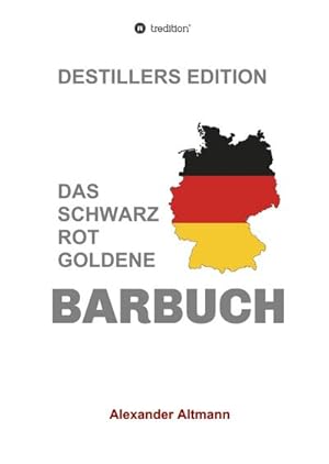 Seller image for Das schwarzrotgoldene Barbuch for sale by BuchWeltWeit Ludwig Meier e.K.