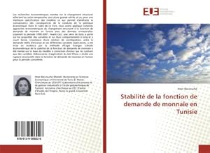 Image du vendeur pour Stabilit de la fonction de demande de monnaie en Tunisie mis en vente par BuchWeltWeit Ludwig Meier e.K.