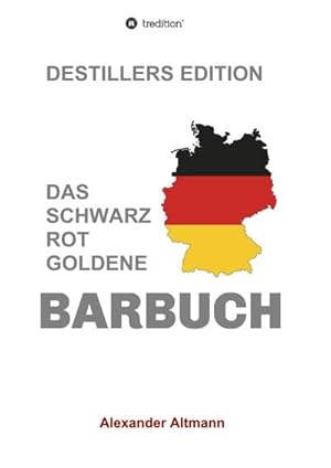 Seller image for Das schwarzrotgoldene Barbuch for sale by BuchWeltWeit Ludwig Meier e.K.