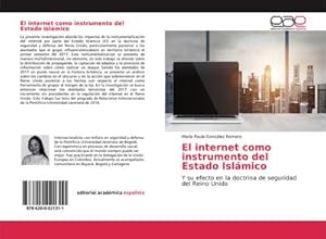 Immagine del venditore per El internet como instrumento del Estado Islmico venduto da BuchWeltWeit Ludwig Meier e.K.