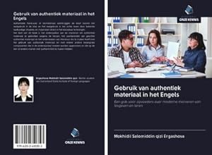 Seller image for Gebruik van authentiek materiaal in het Engels for sale by BuchWeltWeit Ludwig Meier e.K.