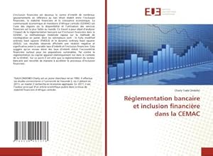 Image du vendeur pour Rglementation bancaire et inclusion financire dans la CEMAC mis en vente par BuchWeltWeit Ludwig Meier e.K.