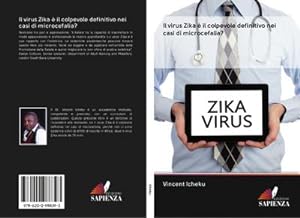 Imagen del vendedor de Il virus Zika  il colpevole definitivo nei casi di microcefalia? a la venta por BuchWeltWeit Ludwig Meier e.K.