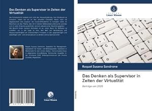 Seller image for Das Denken als Supervisor in Zeiten der Virtualitt for sale by BuchWeltWeit Ludwig Meier e.K.