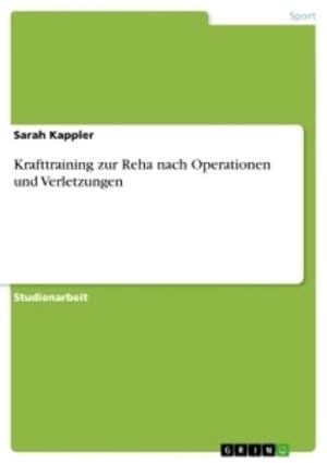 Imagen del vendedor de Krafttraining zur Reha nach Operationen und Verletzungen a la venta por BuchWeltWeit Ludwig Meier e.K.
