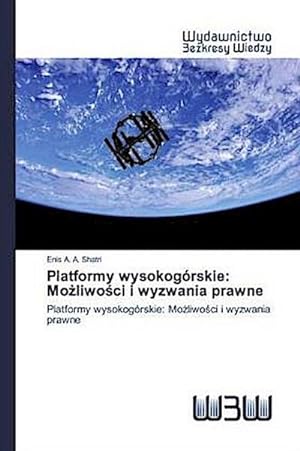 Seller image for Platformy wysokogrskie: Moliwoci i wyzwania prawne for sale by BuchWeltWeit Ludwig Meier e.K.