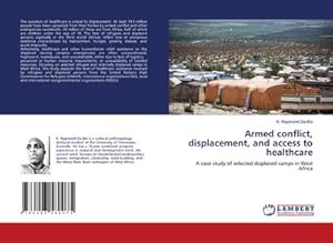 Seller image for Armed conflict, displacement, and access to healthcare for sale by BuchWeltWeit Ludwig Meier e.K.