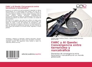 Imagen del vendedor de FARC y Al Qaeda: Convergencia entre terrorismo y narcotrfico a la venta por BuchWeltWeit Ludwig Meier e.K.