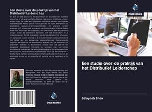 Seller image for Een studie over de praktijk van het Distributief Leiderschap for sale by BuchWeltWeit Ludwig Meier e.K.