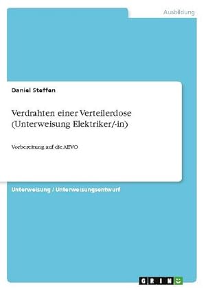 Seller image for Verdrahten einer Verteilerdose (Unterweisung Elektriker/-in) for sale by BuchWeltWeit Ludwig Meier e.K.