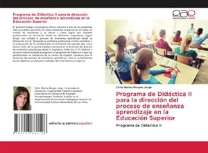 Seller image for Programa de Didctica II para la direccin del proceso de enseanza aprendizaje en la Educacin Superior for sale by BuchWeltWeit Ludwig Meier e.K.