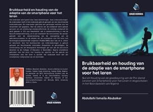 Image du vendeur pour Bruikbaarheid en houding van de adoptie van de smartphone voor het leren mis en vente par BuchWeltWeit Ludwig Meier e.K.
