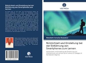 Image du vendeur pour Ntzlichkeit und Einstellung bei der Einfhrung von Smartphones zum Lernen mis en vente par BuchWeltWeit Ludwig Meier e.K.