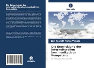 Bild des Verkufers fr Die Entwicklung der interkulturellen kommunikativen Kompetenz zum Verkauf von BuchWeltWeit Ludwig Meier e.K.