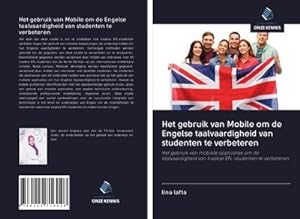 Seller image for Het gebruik van Mobile om de Engelse taalvaardigheid van studenten te verbeteren for sale by BuchWeltWeit Ludwig Meier e.K.