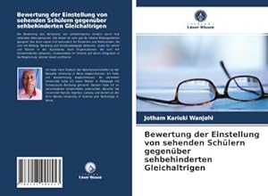 Seller image for Bewertung der Einstellung von sehenden Schlern gegenber sehbehinderten Gleichaltrigen for sale by BuchWeltWeit Ludwig Meier e.K.