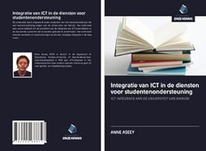 Seller image for Integratie van ICT in de diensten voor studentenondersteuning for sale by BuchWeltWeit Ludwig Meier e.K.