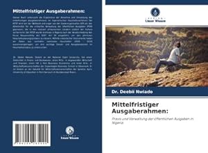 Seller image for Mittelfristiger Ausgaberahmen: for sale by BuchWeltWeit Ludwig Meier e.K.