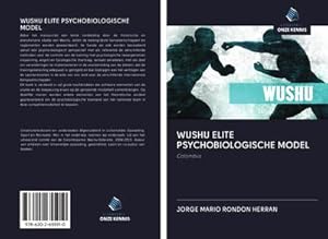Seller image for WUSHU ELITE PSYCHOBIOLOGISCHE MODEL for sale by BuchWeltWeit Ludwig Meier e.K.
