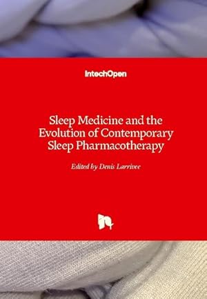 Immagine del venditore per Sleep Medicine and the Evolution of Contemporary Sleep Pharmacotherapy venduto da BuchWeltWeit Ludwig Meier e.K.