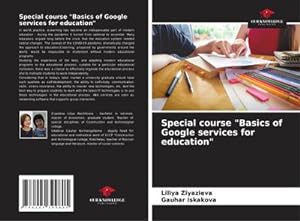 Imagen del vendedor de Special course "Basics of Google services for education" a la venta por BuchWeltWeit Ludwig Meier e.K.