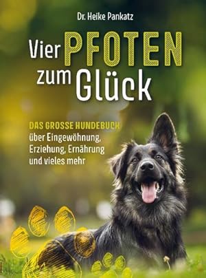 Seller image for Vier Pfoten zum Glck for sale by BuchWeltWeit Ludwig Meier e.K.
