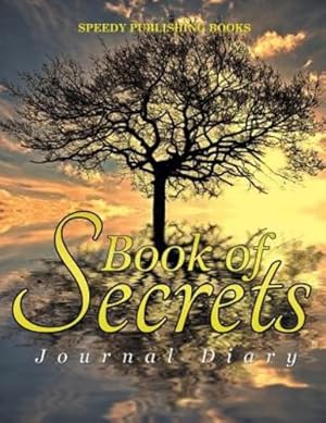 Bild des Verkufers fr Book of Secrets: Journal Diary [No Binding ] zum Verkauf von booksXpress