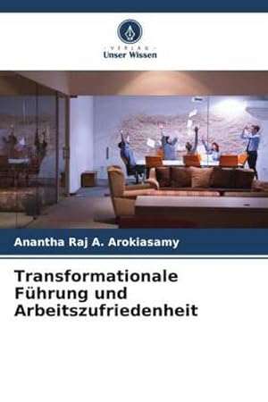 Image du vendeur pour Transformationale Fhrung und Arbeitszufriedenheit mis en vente par BuchWeltWeit Ludwig Meier e.K.