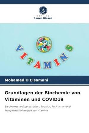 Image du vendeur pour Grundlagen der Biochemie von Vitaminen und COVID19 mis en vente par BuchWeltWeit Ludwig Meier e.K.