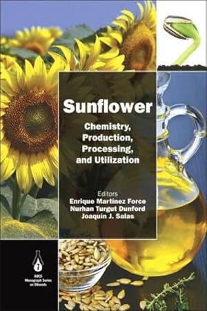 Seller image for Sunflower: Chemistry, Production, Processing, and Utilization for sale by BuchWeltWeit Ludwig Meier e.K.