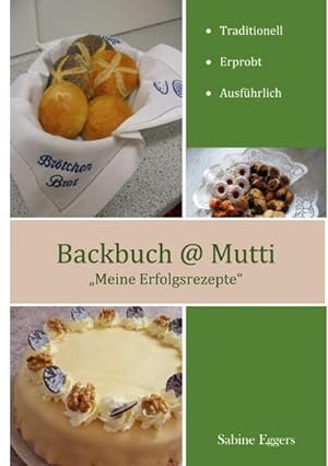 Bild des Verkufers fr Backbuch @ Mutti zum Verkauf von BuchWeltWeit Ludwig Meier e.K.