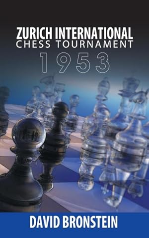 Image du vendeur pour Zurich International Chess Tournament, 1953 mis en vente par BuchWeltWeit Ludwig Meier e.K.