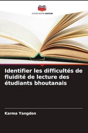 Seller image for Identifier les difficults de fluidit de lecture des tudiants bhoutanais for sale by BuchWeltWeit Ludwig Meier e.K.