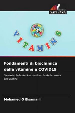 Image du vendeur pour Fondamenti di biochimica delle vitamine e COVID19 mis en vente par BuchWeltWeit Ludwig Meier e.K.