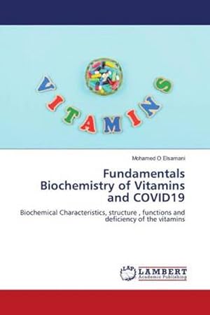 Image du vendeur pour Fundamentals Biochemistry of Vitamins and COVID19 mis en vente par BuchWeltWeit Ludwig Meier e.K.